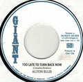 Alton Ellis / Agustus Pablo* – Too Late To Turn Back Now / Too Late