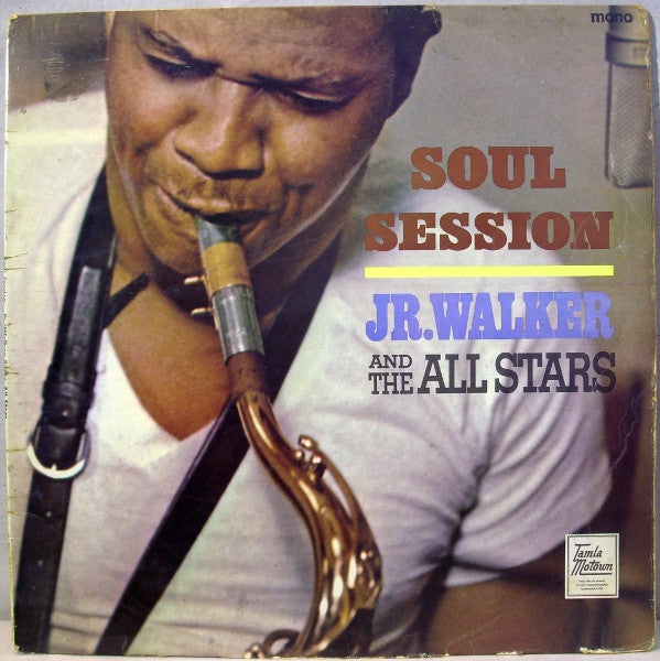 Jr. Walker And The All Stars* – Soul Session
