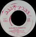 Christopher Ellis / Noel Ellis – Danger In Your Eyes / No Apology