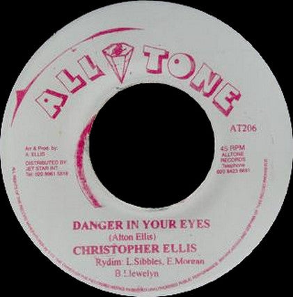 Christopher Ellis / Noel Ellis – Danger In Your Eyes / No Apology