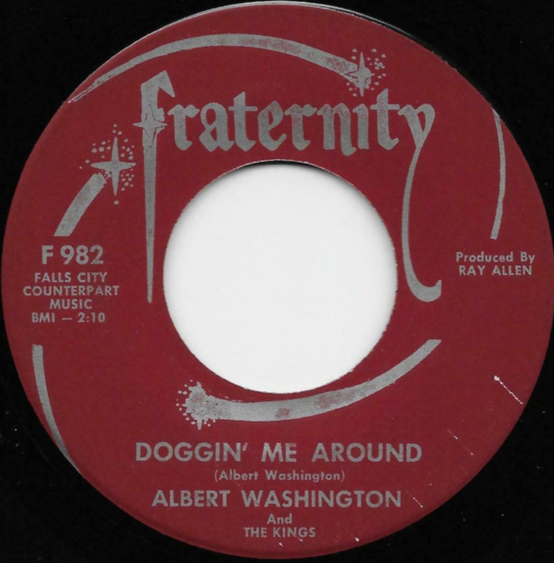 Albert Washington And The Kings ‎– Doggin' Me Around