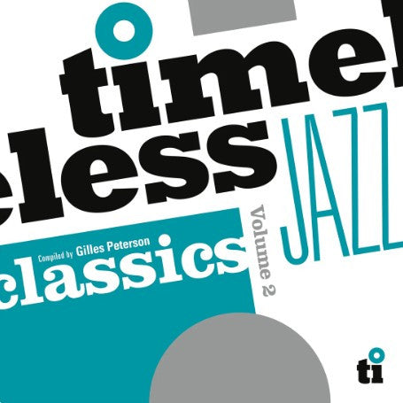 Gilles Peterson ‎– Timeless Jazz Classics Volume 2