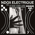 Ndox Electrique - T​ë​d ak Mame Coumba Lamba ak Mame Coumba Mbang