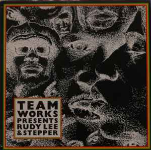 Teamworks Presents Rudy Lee & Stepper ‎– Rudy Lee & Stepper