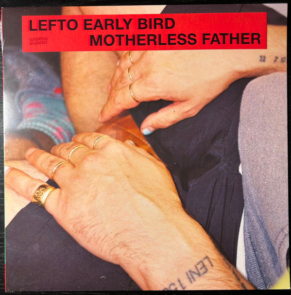 Lefto Early Bird ‎– Motherless Father