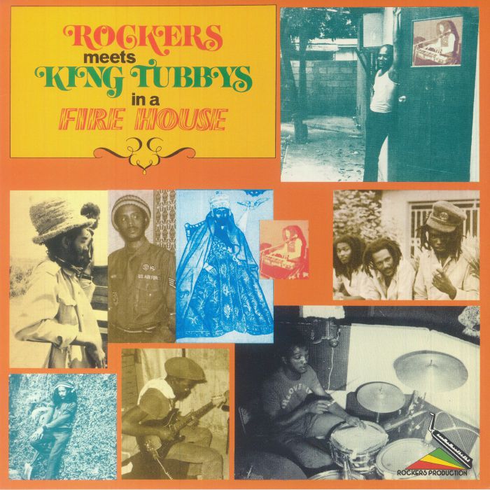 Rockers Meets King Tubbys - In A Fire House