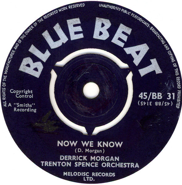 Derrick Morgan, Trenton Spence Orchestra – Now We Know / Nights Are Lonely