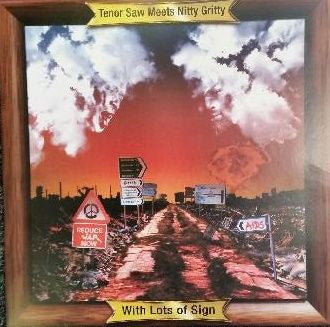 Tenor Saw Meets Nitty Gritty – With Lots Of Sign