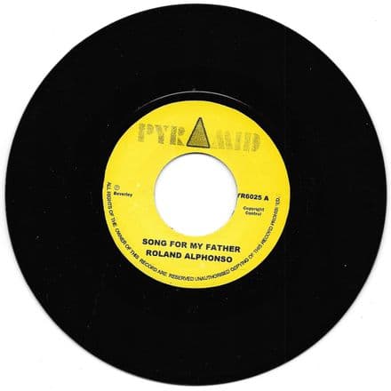 Roland Alphonso – Song For My Father / Nothing For Nothing