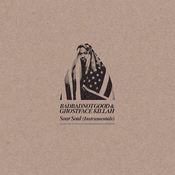 Ghostface Killah, BadBadNotGood Sour Soul (Instrumental)
