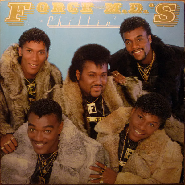 Force M.D.'s ‎– Chillin'
