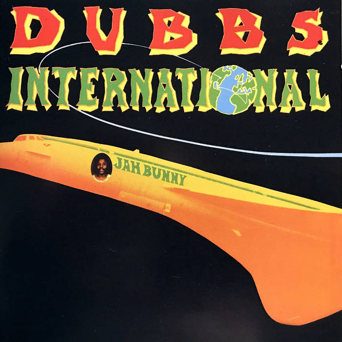Jah Bunny - Dubbs International