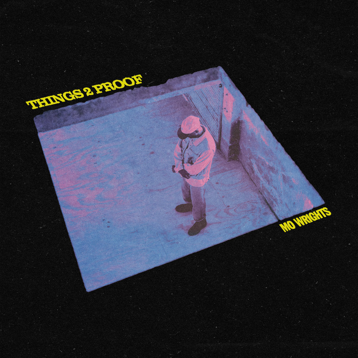 Mo Wrights - Things 2 Proof