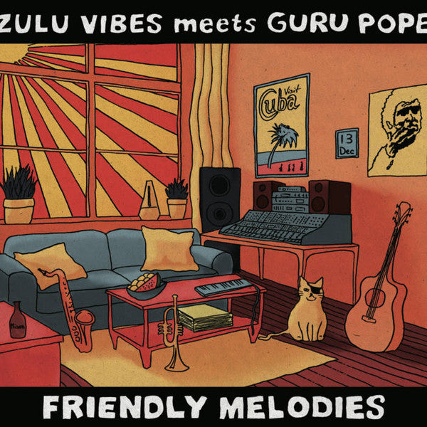 Zulu Vibes meets Guru Pope – Friendly Melodies