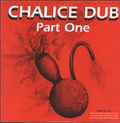 Chalice Dub ‎– Part One