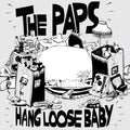 The Paps – Hang Loose Baby