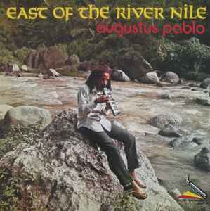 Augustus Pablo ‎– East Of The River Nile