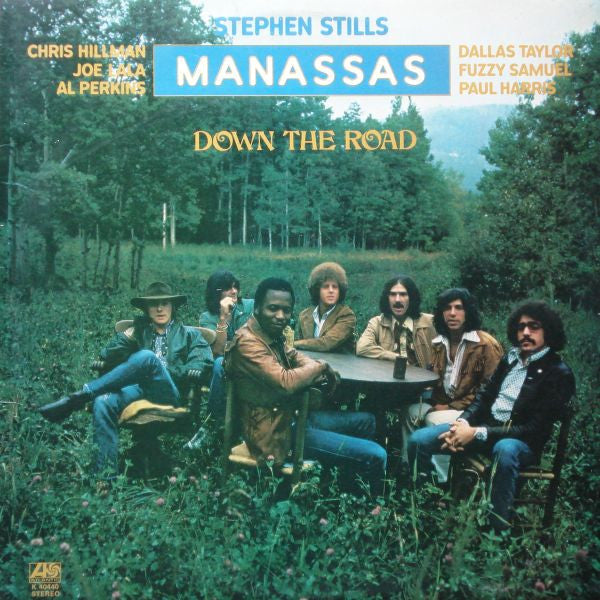 Stephen Stills, Manassas ‎– Down The Road