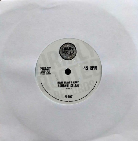 Ashanti Selah ‎– Never Leave I Alone
