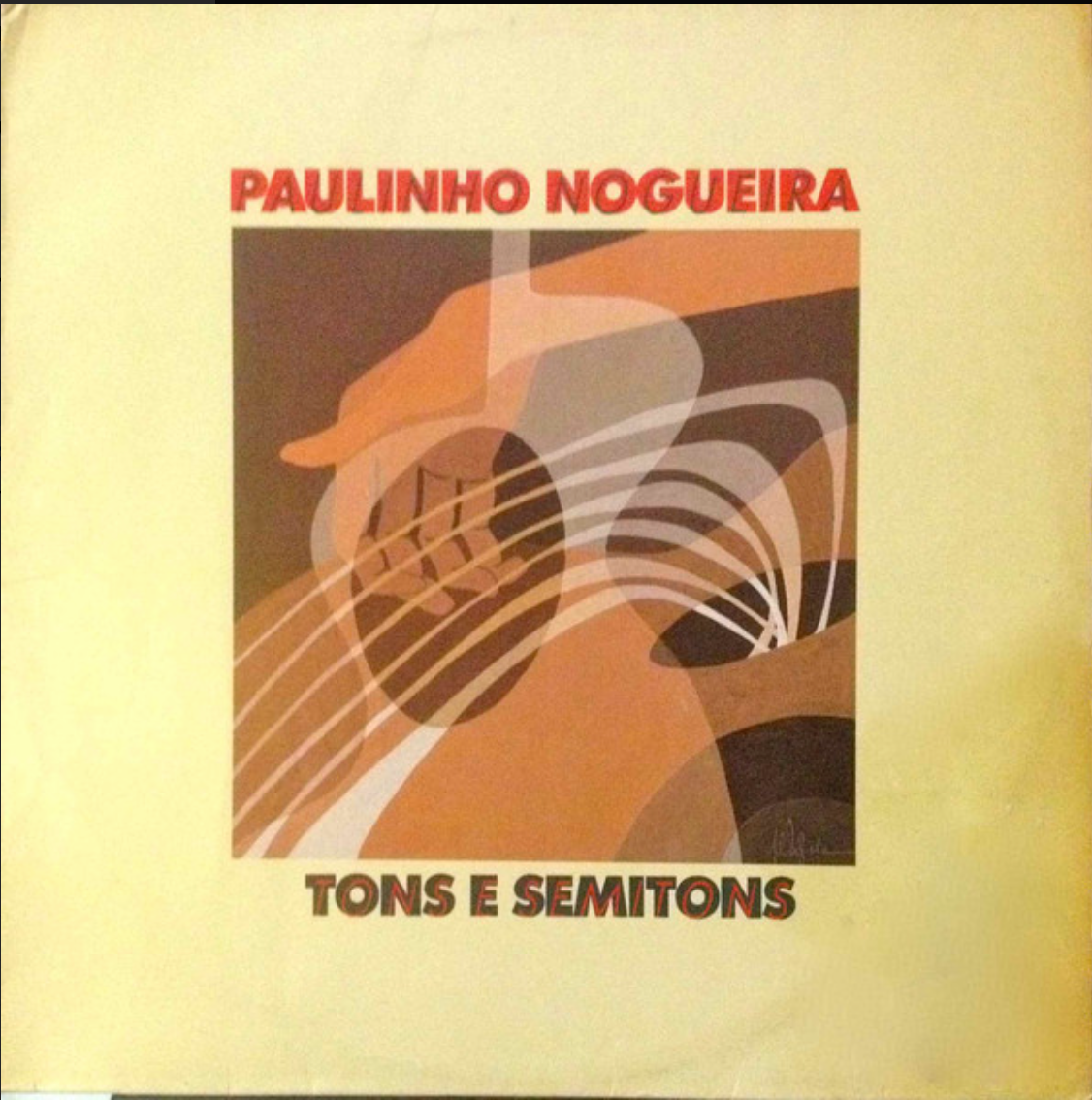 Paulinho Nogueira ‎– Tons E Semitons