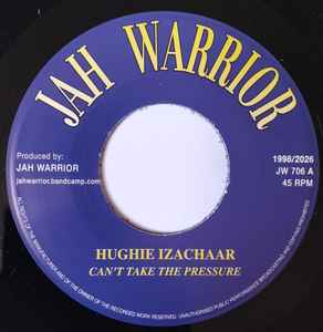 Hughie Izachaar – Can’t Take The Pressure