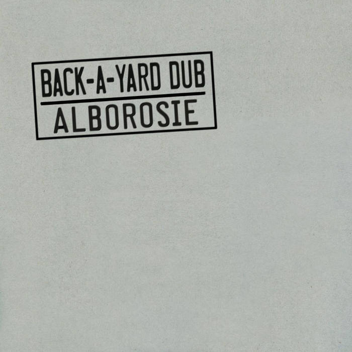Alborosie - Back-A-Yard