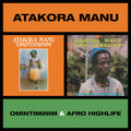 Atakora Manu – Omintiminim​/​Afro Highlife