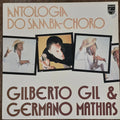 Gilberto Gil & Germano Mathias ‎– Antologia Do Samba-Choro