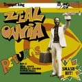 Zeal Onyia - Trumpet King Zeal Onyia Returns