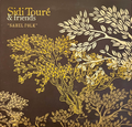 Sidi Toure and Friends - Sahel Folk