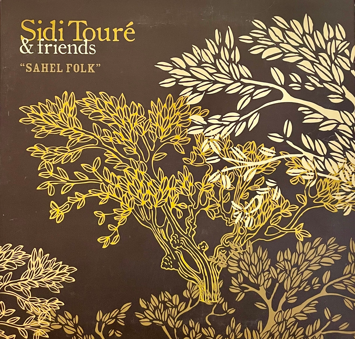 Sidi Toure and Friends - Sahel Folk