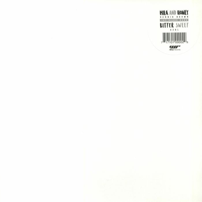 Dennis Brown / Azul / Jay Glass Dubs – Milk And Honey / Bitter Sweet