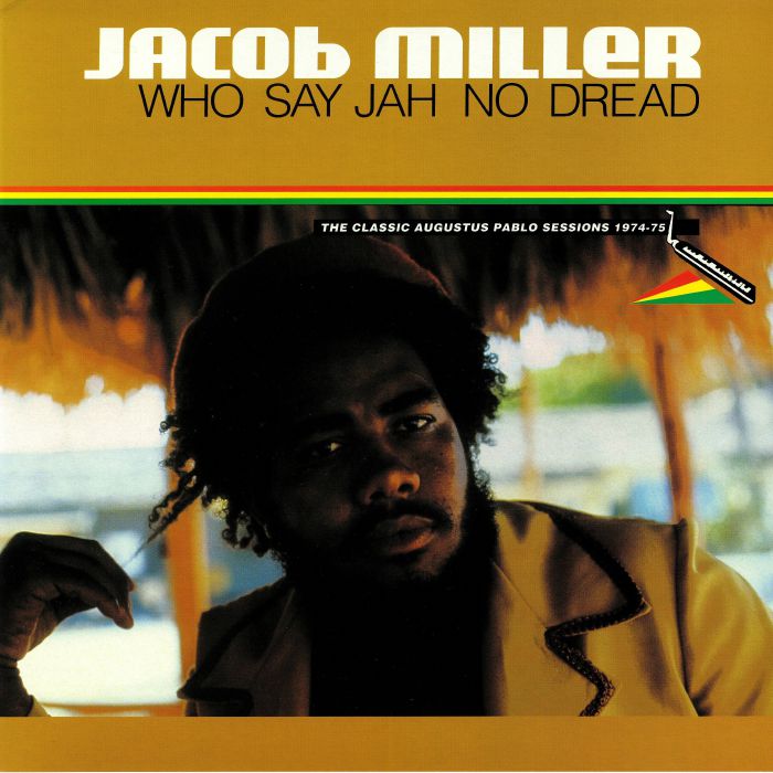 Jacob Miller - Who Say Jah No Dread