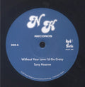 Tony Hearne, Blood Sisters ‎– Without Your Love I'd Go Crazy / What About Me