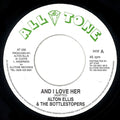 Alton Ellis & The Bottlestopers – And I Love Her