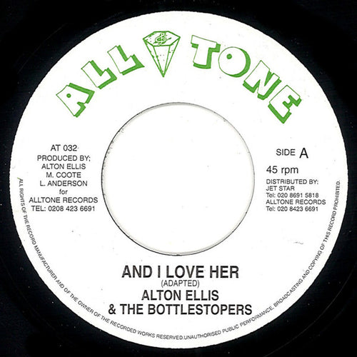 Alton Ellis & The Bottlestopers – And I Love Her