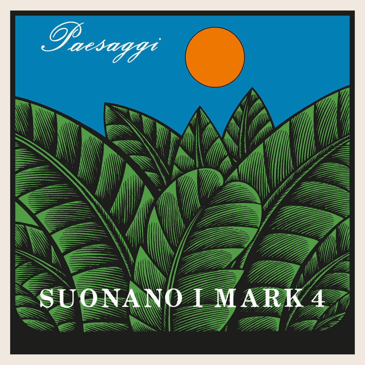 Suonano I Mark 4 ‎– Paesaggi