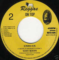 Tony Roots / Reggae On Top Allstars – Unto Us