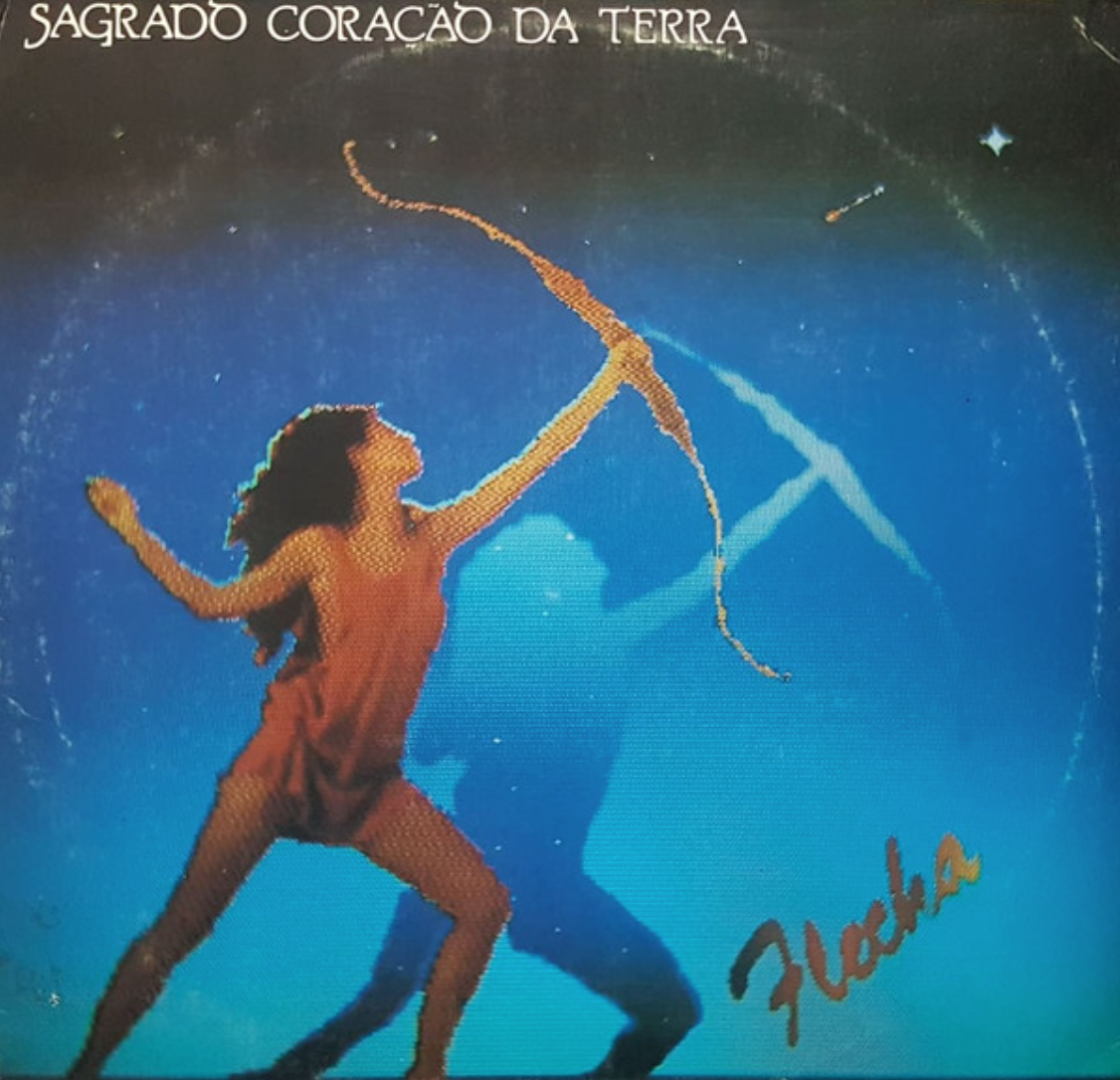 Sagrado Coração Da Terra ‎– Flecha