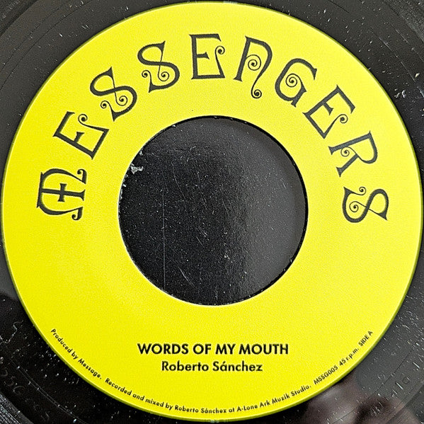 Roberto Sánchez, Message  – Words Of My Mouth / Meditation Of My Dub