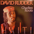 David Rudder & Charlies Roots – Haiti