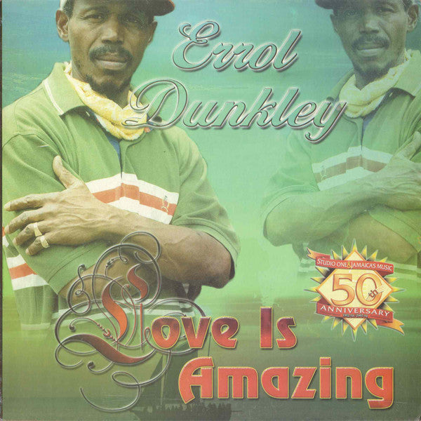 Errol Dunkley – Love Is Amazing