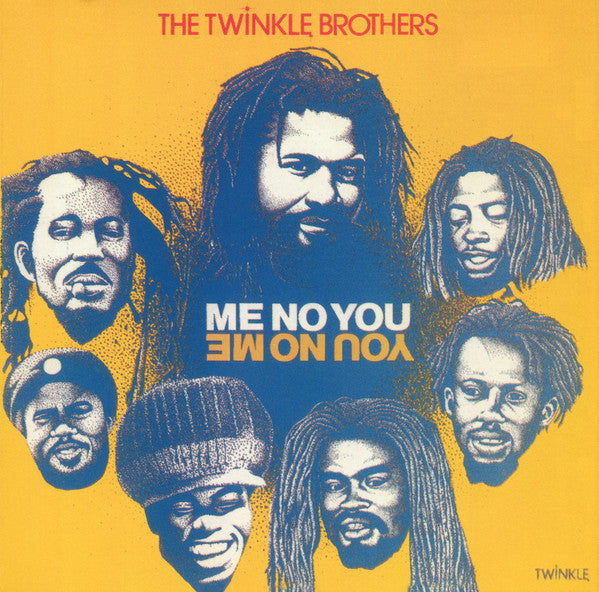 The Twinkle Brothers* – Me No You