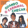 Chico Buarque / Maria Bethânia / Nara Leão – Quando O Carnaval Chegar (Trilha Or