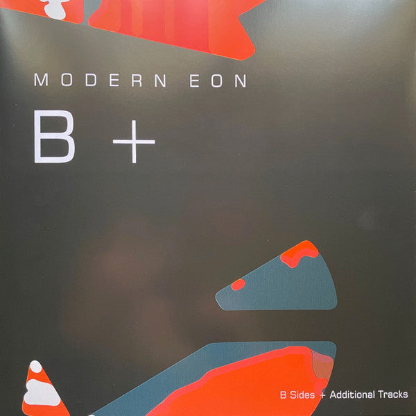 Modern Eon – B + (B Sides + Additional Tracks)
