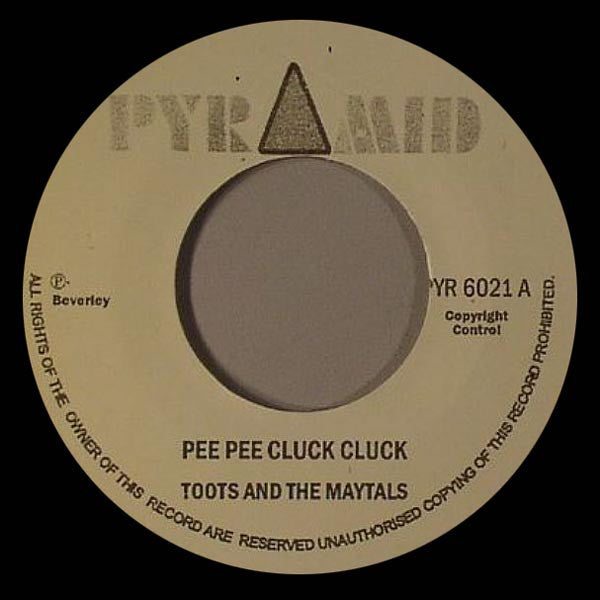 Toots & The Maytals ‎– Pee Pee Cluck Cluck