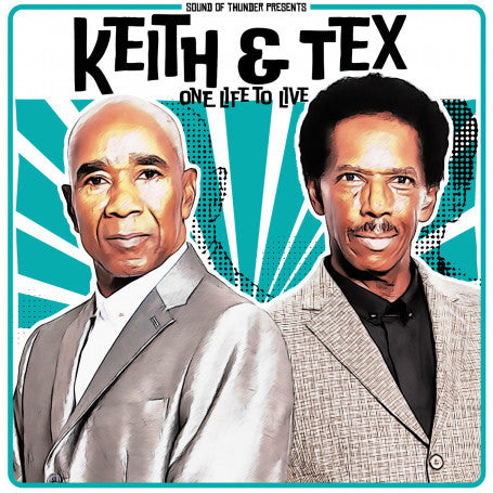 Keith & Tex – One Life To Live