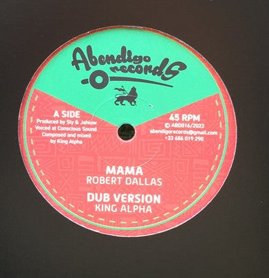 Robert Dallas / Wellette Seyon / King Alpha – Mama / The Youths
